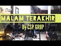 Download Lagu H.Rhoma Irama MALAM TERAKHIR (By CSP GRUP)