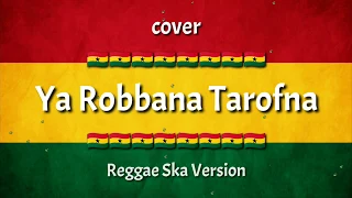 Download Ya Robbana Tarofna Reggae Ska by Azka Cover MP3