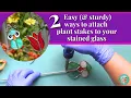 How to Attach Rod Wire to Your Stained Glass Plant Stakes Make Them Strong aaaaand Pretty