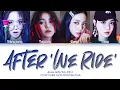 [LYRICS] 'After ‘We Ride’' (술버릇 (운전만해 그후)) - Brave Girls (브레이브걸스) || Color Coded Lyrics