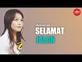 Download Lagu Yelse - Selamat Jalan | Lagu Slow Rock Terpopuler
