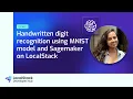 Handwritten digit recognition using MNIST model and Sagemaker on LocalStack