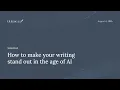 Webinar How to make your writing stand out in the age of AI