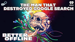 The Man That Destroyed Google Search Better Offline 
