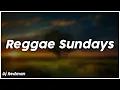 Download Lagu Reggae Sundays - Dj Redman