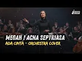 Lagu ADA CINTA - ACHA SEPTRIASA | EPIC ORCHESTRA VERSION (Cover Musik Sinematik yang Bikin Merinding!)