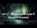 JAY-Z - '03 Bonnie & Clyde ft. Beyoncé Knowles
