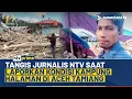 Lagu Haru! Tangis Jurnalis NTV Laporkan Kondisi Kampung Halaman di Aceh Tamiang Pasca Banjir Bandang |NTV