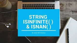 IsInfinte IsNaN In String - Core Java With BlueJ
