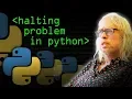 Halting Problem in Python - Computerphile