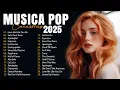 Download Lagu Musicas Internacionais Mais Tocadas 2025 🟢Top 100 Acustico Músicas Internacionais Pop🟢Top Hit