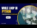 While Loop in Python Part 3