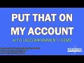 Put That on My Account Alto Vocal Guide by Sis Jewess Tobias