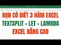 TEXTSPLIT LET va LAMBDA 3 Ham Excel Dan Van Phong Can Biet