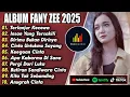 Download Lagu TERLANJUR KECEWA FANY ZEE FULL ALBUM TERPOPULER 2025  INSAN YANG TERSAKITI  LAGU MELAYU 2025