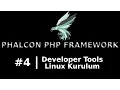 Phalcon PHP Ders 4 - Developer Tools Kurulum Linux