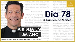 Dia 78: O Cântico de Moisés - A Bíblia em um Ano (com Pe. Mike Schmitz)