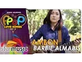 Download Lagu Barbie Almalbis - Ambon (Official Music Video)