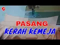Download Lagu Memasang Kerah Kemeja Pada Baju ~ Tutorial Pola Jiplak Kemeja Pria Lengan Pendek Part 8