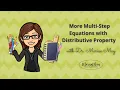 Solving Multi-Step Equations Lots of Distributive Property