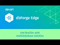 dbForge Edge The Universal Tool for Database Development and Management