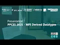 PPCES 2025 - MPI Derived Datatypes