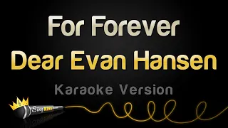 Dear Evan Hansen - For Forever Karaoke Version
