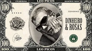 Léo Picon - DINHEIRO E ROSAS [Videoclipe]
