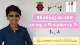 Blinking an LED using Raspberry Pi and Python Programming