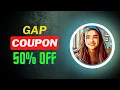 Gap Coupons Promo Codes 50 OFF - Gap Discount That Works Now