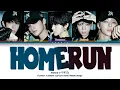 NOWZ (나우즈) - 'HomeRUN' Lyrics (Color Coded Lyrics Eng/Rom/가사)