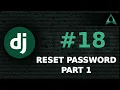 Reset Password - Part 1 Django Beginner to Intermediate Tutorials