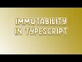 ENG How to create Immutable Types in Typescript