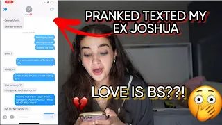 LOVE IS BS TEXT PRANK ON MY EX JOSHUA AND FAMILY