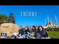 Lagu 🇹🇷 Edirne 2026 4K Walking Tour | Historic Mosques, Markets \u0026 Cultural Vibes