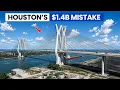 How This 1 45B Houston Bridge Became Mega Engineering Failure