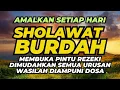 Download Lagu PUTAR 5 MENIT SAJA SETIAP HARI, SHOLAWAT NABI PEMBUKA REZEKI, INSYA ALLAH DIKABULKAN DOAMU
