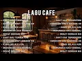 Download Lagu Lagu Cafe Santai Enak Didengar | Lagu Cafe Pilihan | Lagu Cafe Viral 2025