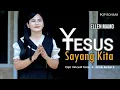 Download Lagu YESUS SAYANG KITA - Ellen Mamo || Cipt.Vincent Taran