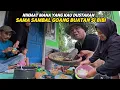 Lagu MELEDAK..SAMBAL GOANG DAN OLAHAN RUBUNG DADAKAN DI AMBIL LANGSUNG DARI HUTAN,KEHIDUPAN ABAH ENTANG !