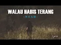 Download Lagu WALAU HABIS TERANG - NOAH Cover \u0026 Lirik (Cover by Meisita Lomania)