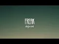 Doja Cat - Freak (Lyrics) | "freak like me, you want a good girl that does bad things to you”