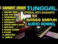 Download Lagu FULL ALBUM DANGDUT ORGEN TUNGGAL TERBARU 2024 SPESIAL RITA SUGIARTO - AUDIO JERNIH FULL BASS