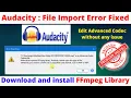 How to fix Audacity cannot open this type of file Audacity Error Importing Fixed