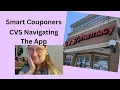 CVS Navigate through the App with ways to save