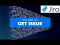 Get Jira Issue Details through Rest API Jira REST API Get Issue Jira Rest API Tutorial