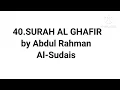 Download Lagu 40. SURAH AL GHAFIR by Abdul Rahman Al Sudais