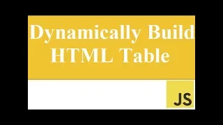 Lesson 21 Dynamically Generate HTML Table Javascript Javascript For Beginners