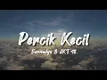 Download Lagu Bernadya, JKT48 - Percik Kecil (Lyrics)