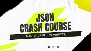 JSON Crash Course Everything you need to know